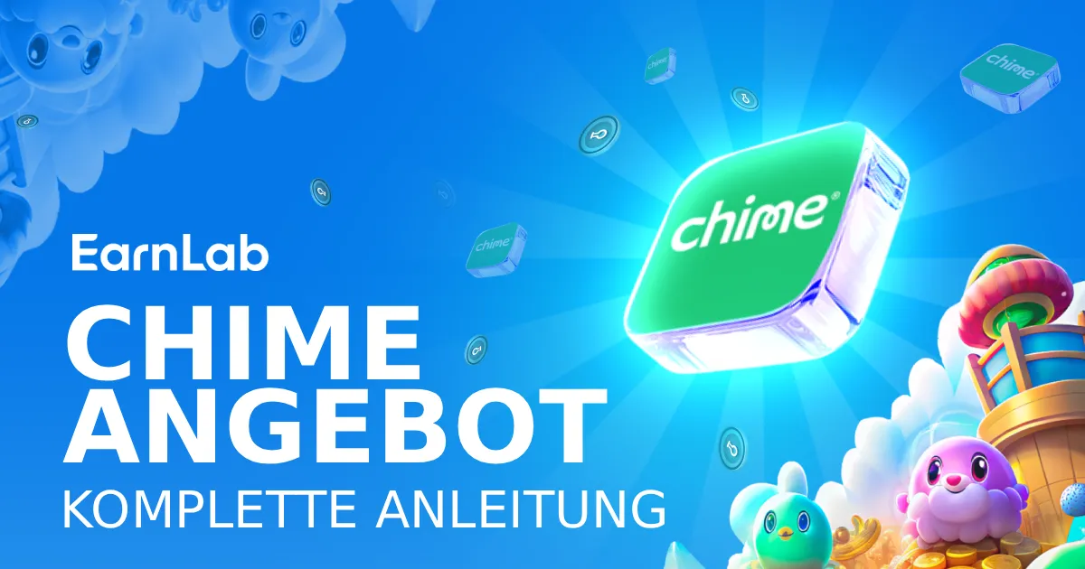 Chime Angebot: So schließt du es ab und bekommst $270-300