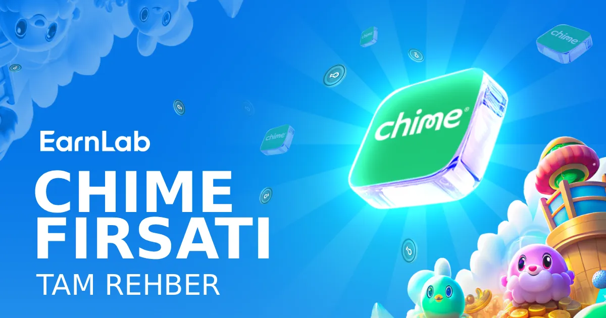 Chime Teklifi: Nasıl Tamamlanır ve $270-300 Kazanılır