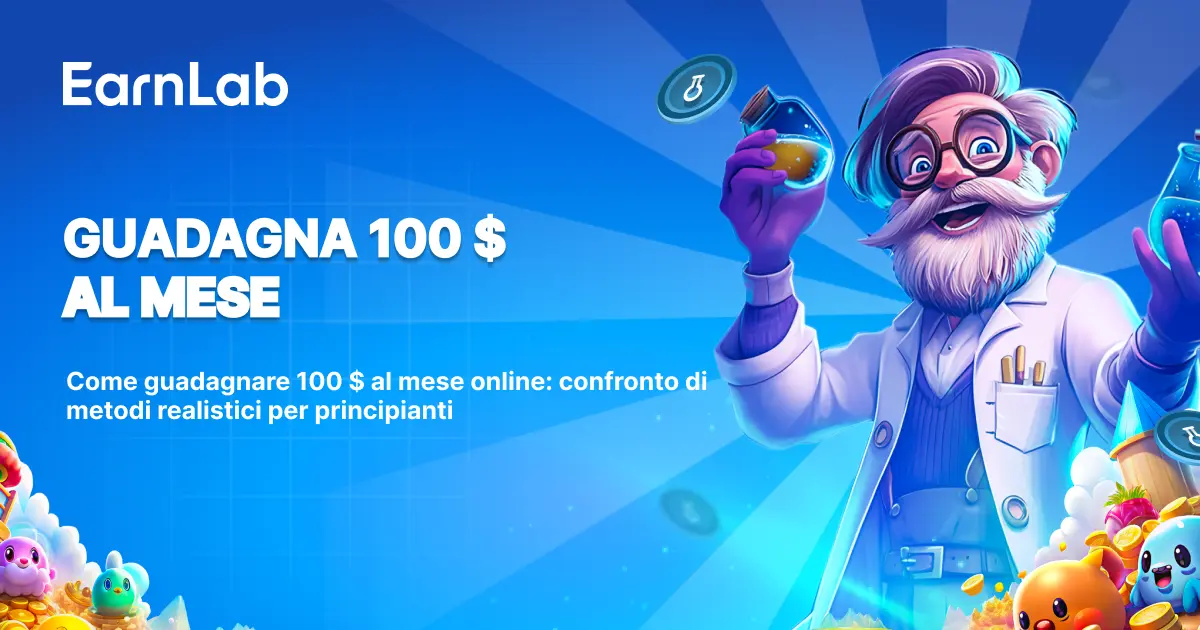 Come guadagnare 100 $ al mese online: 10 metodi realistici per principianti