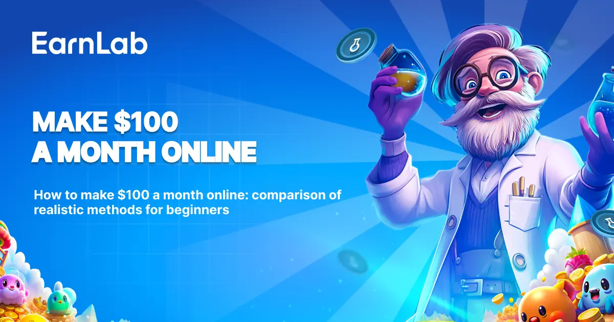 How to Make $100 a Month Online: 10 Realistic Methods for Beginners