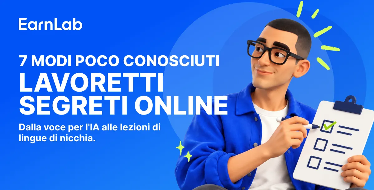 Lavoretti segreti online: 7 modi poco conosciuti per guadagnare soldi extra