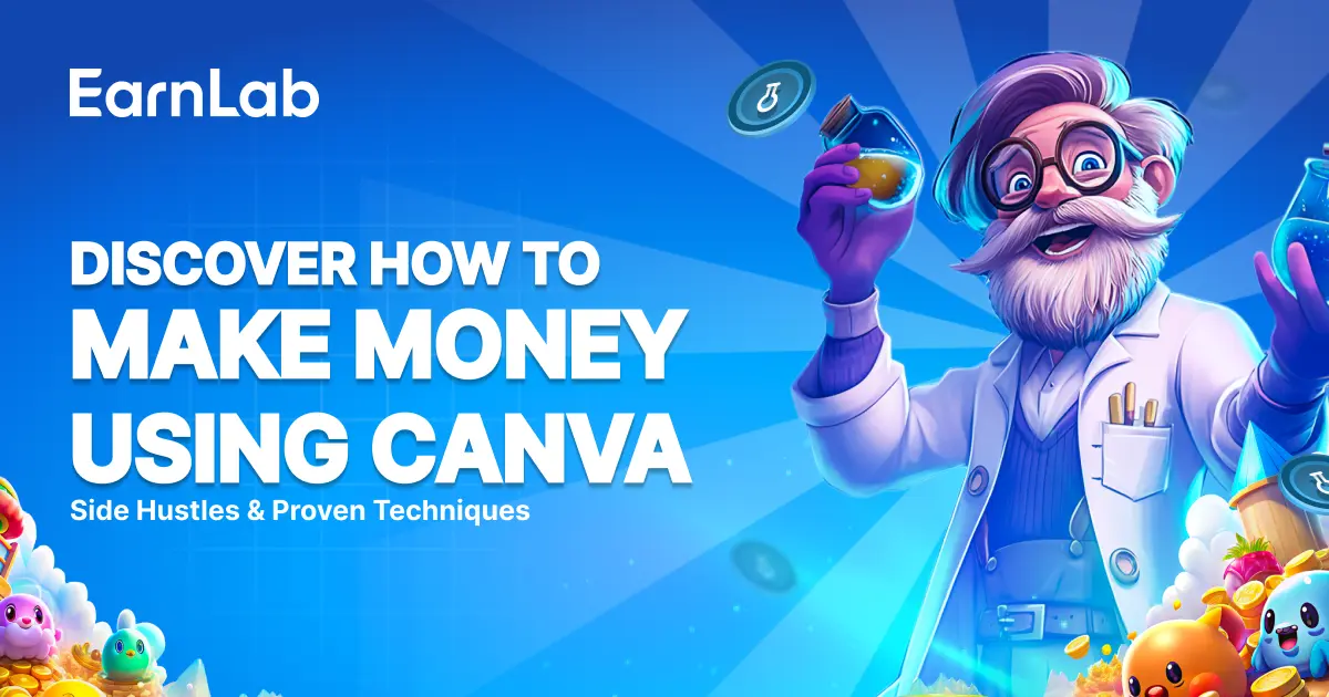 How to Make Money Using Canva in 2025: Side Hustles & Proven Techniques