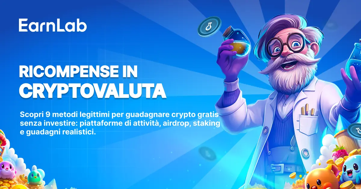 Ricompense in Criptovaluta 2026: Come Guadagnare Crypto Gratis Senza Investimento